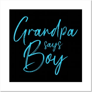 Gender Reveal Grandpa Says Boy Matching Family Baby Party Posters and Art